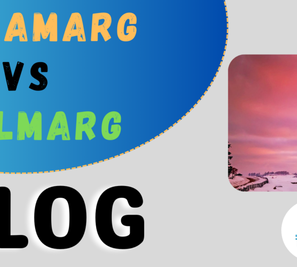 which i sbest sonamrg or gulmarg