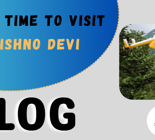Best Time to Visit Vaishno Devi.