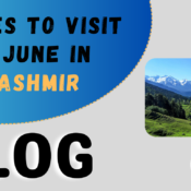 places to visit in june in kashmir